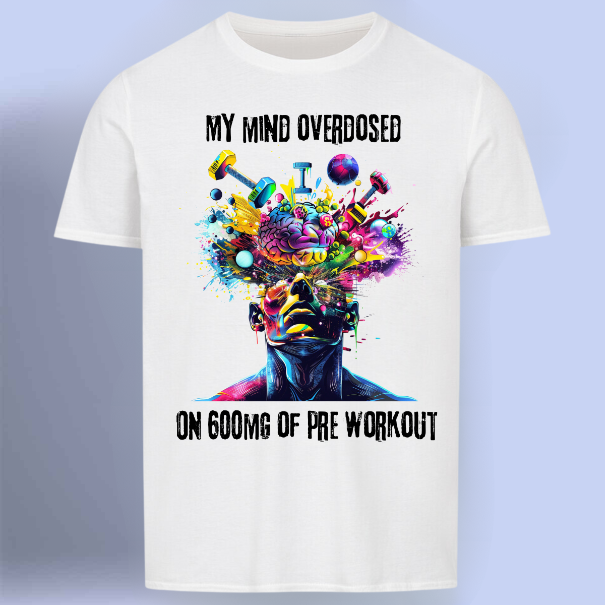 Overdosed - Premium Shirt Unisex front print