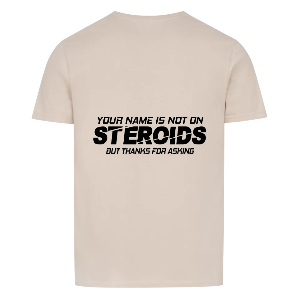 Not on Roids - Personalizable shirt